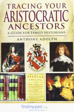 English Gentry by popular US professional genealogists, Price Genealogy: image of the book Tracing Your Aristocratic Ancestors. 